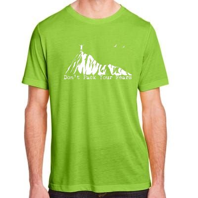 Don't Pack Your Fears Ultralight Hiking Backpacking Hiker Adult ChromaSoft Performance T-Shirt