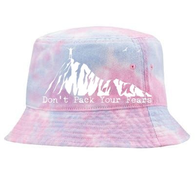 Don't Pack Your Fears Ultralight Hiking Backpacking Hiker Tie-Dyed Bucket Hat