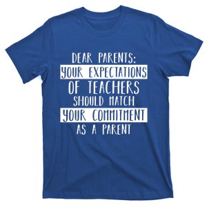 Dear Parent Your Expectations Teacher Gift Back To School Gift T-Shirt