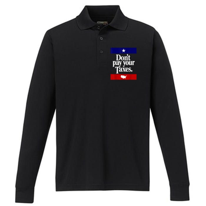 Dont Pay Your Taxes Pay Performance Long Sleeve Polo