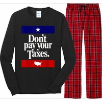 Dont Pay Your Taxes Pay Long Sleeve Pajama Set