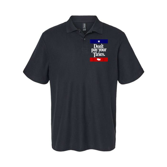 Dont Pay Your Taxes Pay Softstyle Adult Sport Polo