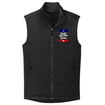 Dont Pay Your Taxes Pay Collective Smooth Fleece Vest