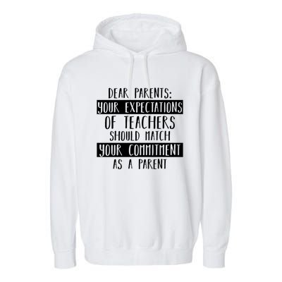 Dear Parent Your Expectations Teacher Gift Back To School Gift Garment-Dyed Fleece Hoodie