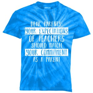 Dear Parent Your Expectations Teacher Gift Back To School Gift Kids Tie-Dye T-Shirt