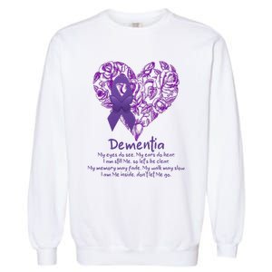 Dementia Quote AlzheimerS Support Garment-Dyed Sweatshirt