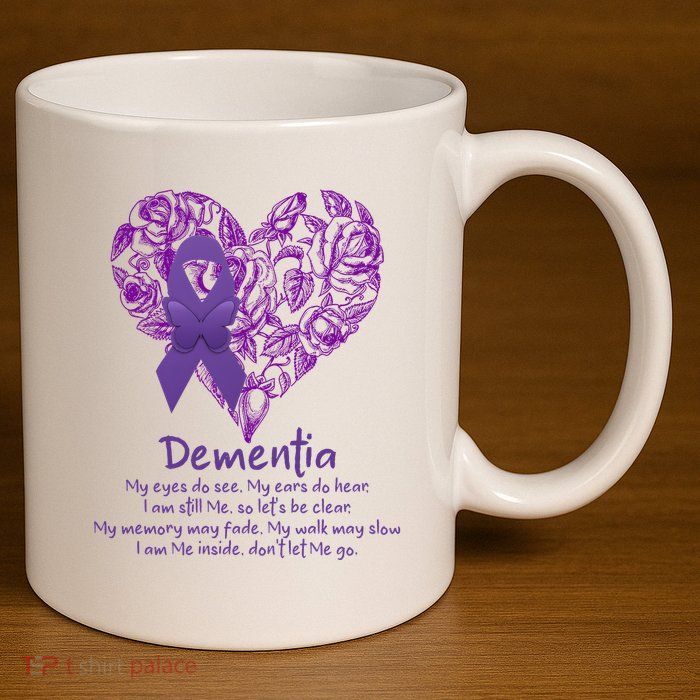 Dementia Quote AlzheimerS Support 11oz C Handle Ceramic Mug