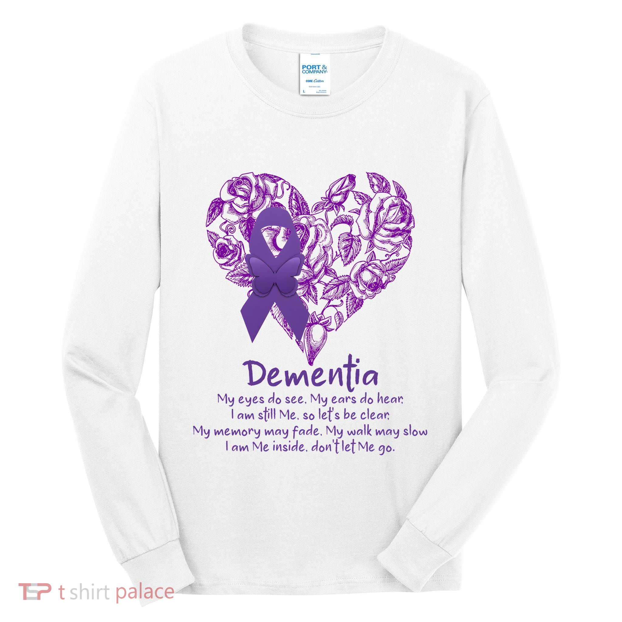 Dementia Quote AlzheimerS Support Tall Long Sleeve T-Shirt