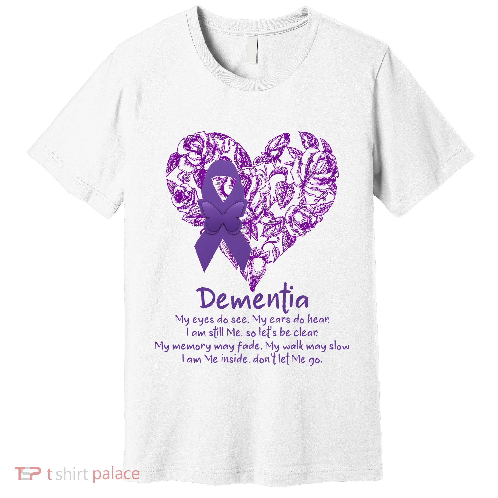 Dementia Quote AlzheimerS Support Premium T-Shirt