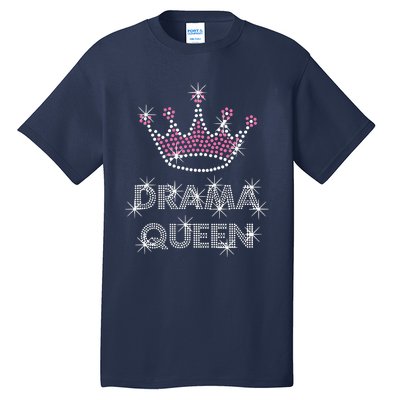 Drama Queen Acting Actress Film Student Tall T-Shirt