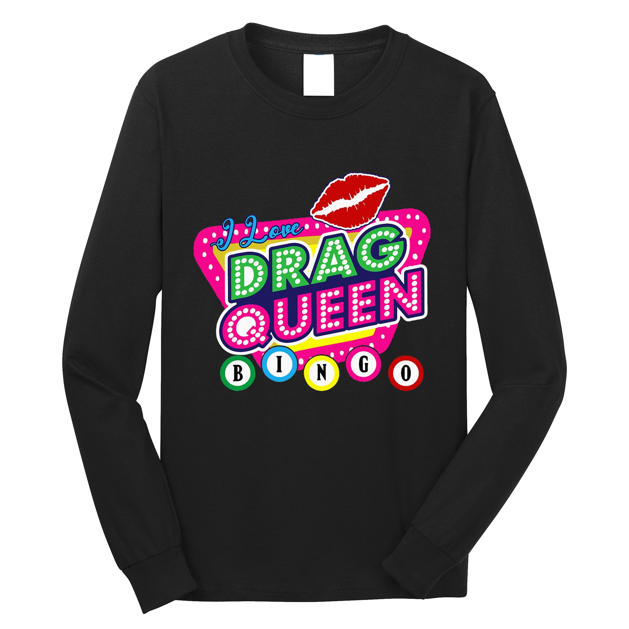 Drag Queen Bingo Funny I Love Drag Queen Bingo Fan Lgbt Long Sleeve Shirt