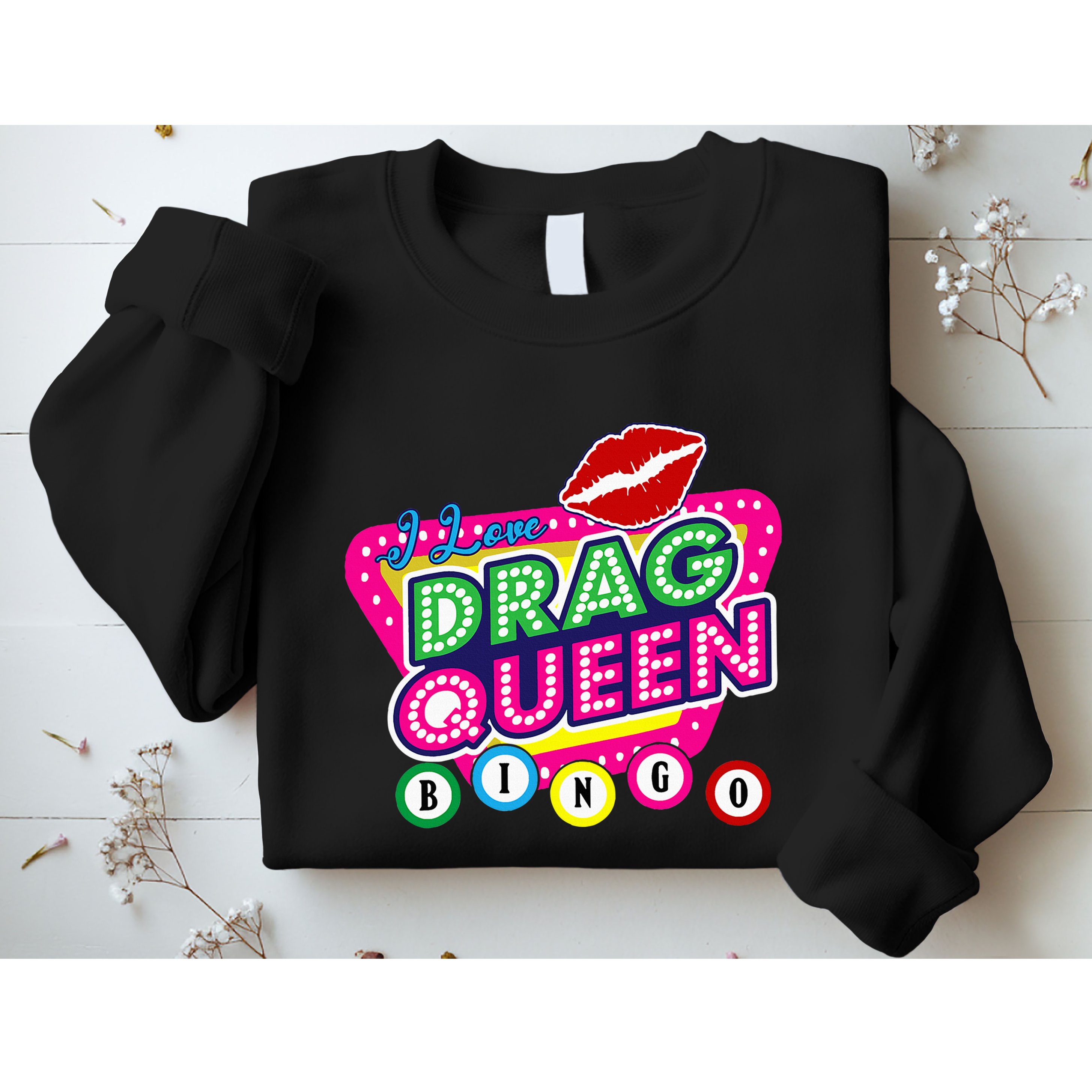 Drag Queen Bingo Funny I Love Drag Queen Bingo Fan Lgbt Sweatshirt