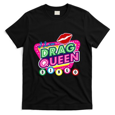 Drag Queen Bingo Funny I Love Drag Queen Bingo Fan Lgbt T-Shirt