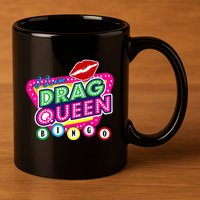 Drag Queen Bingo Funny I Love Drag Queen Bingo Fan Lgbt 11oz C Handle Ceramic Mug