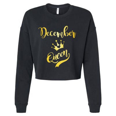 December Queen Birthday Birth Month Beautiful Queen Cropped Pullover Crew