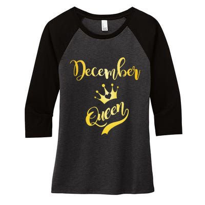 December Queen Birthday Birth Month Beautiful Queen Women's Tri-Blend 3/4-Sleeve Raglan Shirt