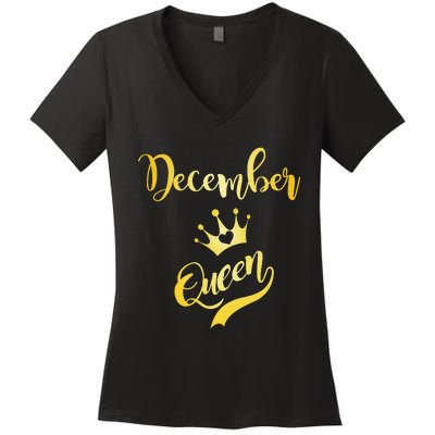 December Queen Birthday Birth Month Beautiful Queen Women's V-Neck T-Shirt