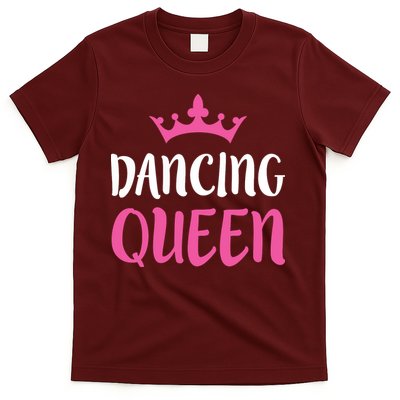 Dancing Queen Dance Lover Gift T-Shirt