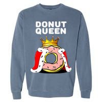 Donut Queen Doughnuts Funny Donut Lover Cute Donut Garment-Dyed Sweatshirt