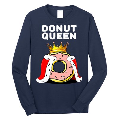 Donut Queen Doughnuts Funny Donut Lover Cute Donut Long Sleeve Shirt