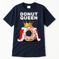 Donut Queen Doughnuts Funny Donut Lover Cute Donut Tall T-Shirt