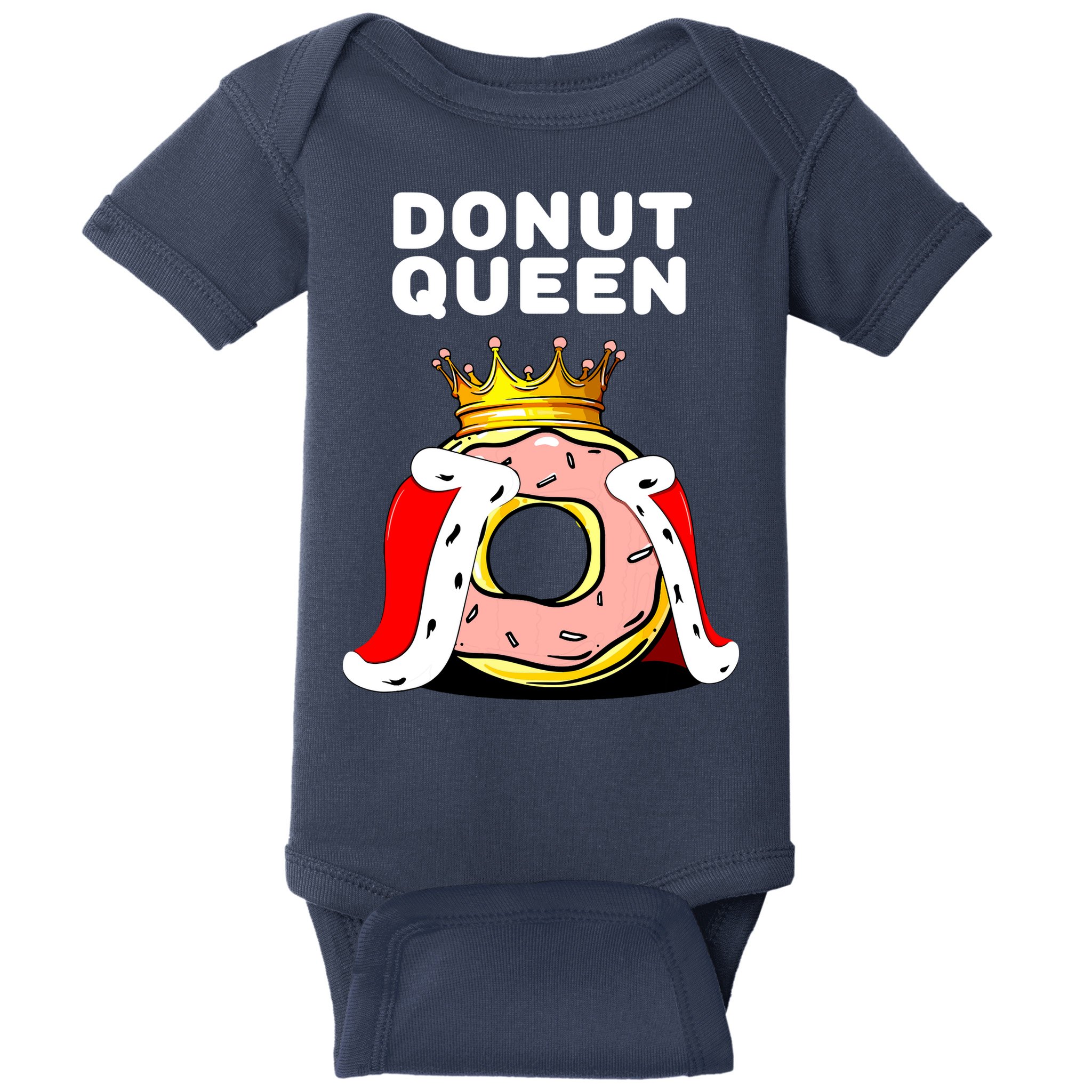 Donut Queen Doughnuts Funny Donut Lover Cute Donut Baby Bodysuit