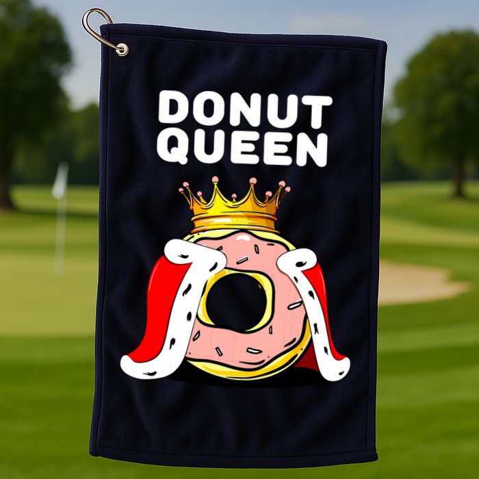 Donut Queen Doughnuts Funny Donut Lover Cute Donut Golf Towel