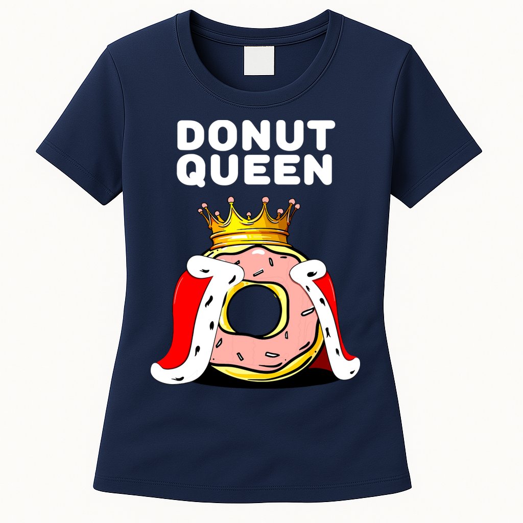 Donut Queen Doughnuts Funny Donut Lover Cute Donut Womens T-Shirt
