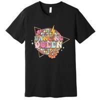 Disco Queen Dance Mom Dancing Queen Vintage Dancing 70s Premium T-Shirt