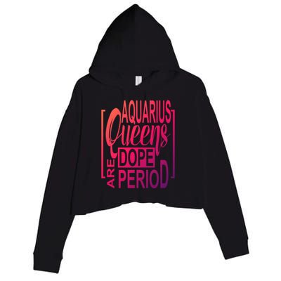 Dope Queen Decor Graphic Black Aquarius Astrology Zodiac Funny Gift Crop Fleece Hoodie