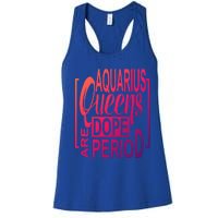 Dope Queen Decor Graphic Black Aquarius Astrology Zodiac Funny Gift Women's Racerback Tank