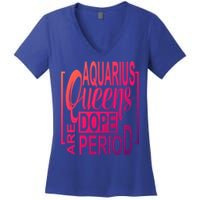 Dope Queen Decor Graphic Black Aquarius Astrology Zodiac Funny Gift Women's V-Neck T-Shirt