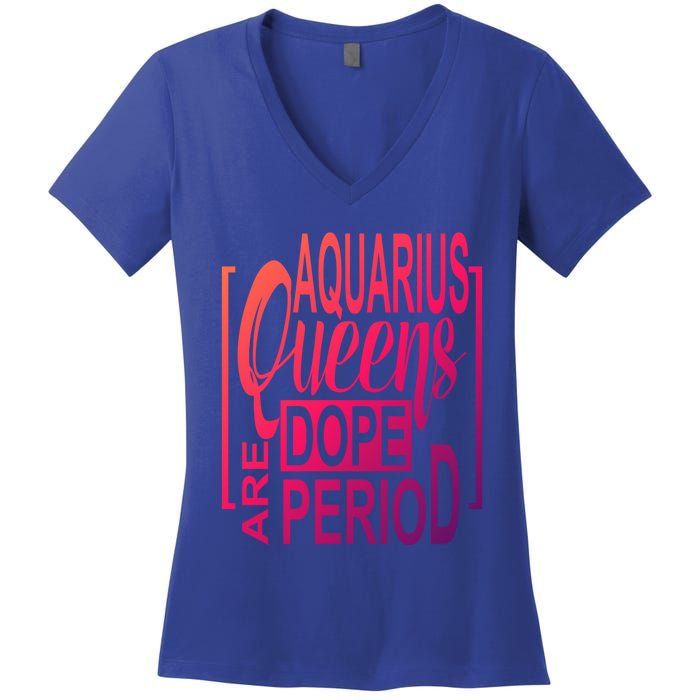 Dope Queen Decor Graphic Black Aquarius Astrology Zodiac Funny Gift Women's V-Neck T-Shirt