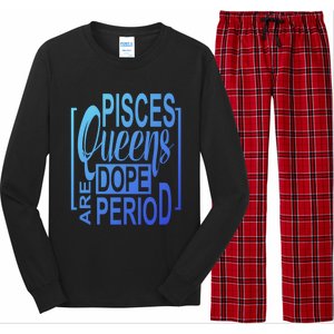 Dope Queen Decor Graphic Pisces Astrology Zodiac Gift Long Sleeve Pajama Set