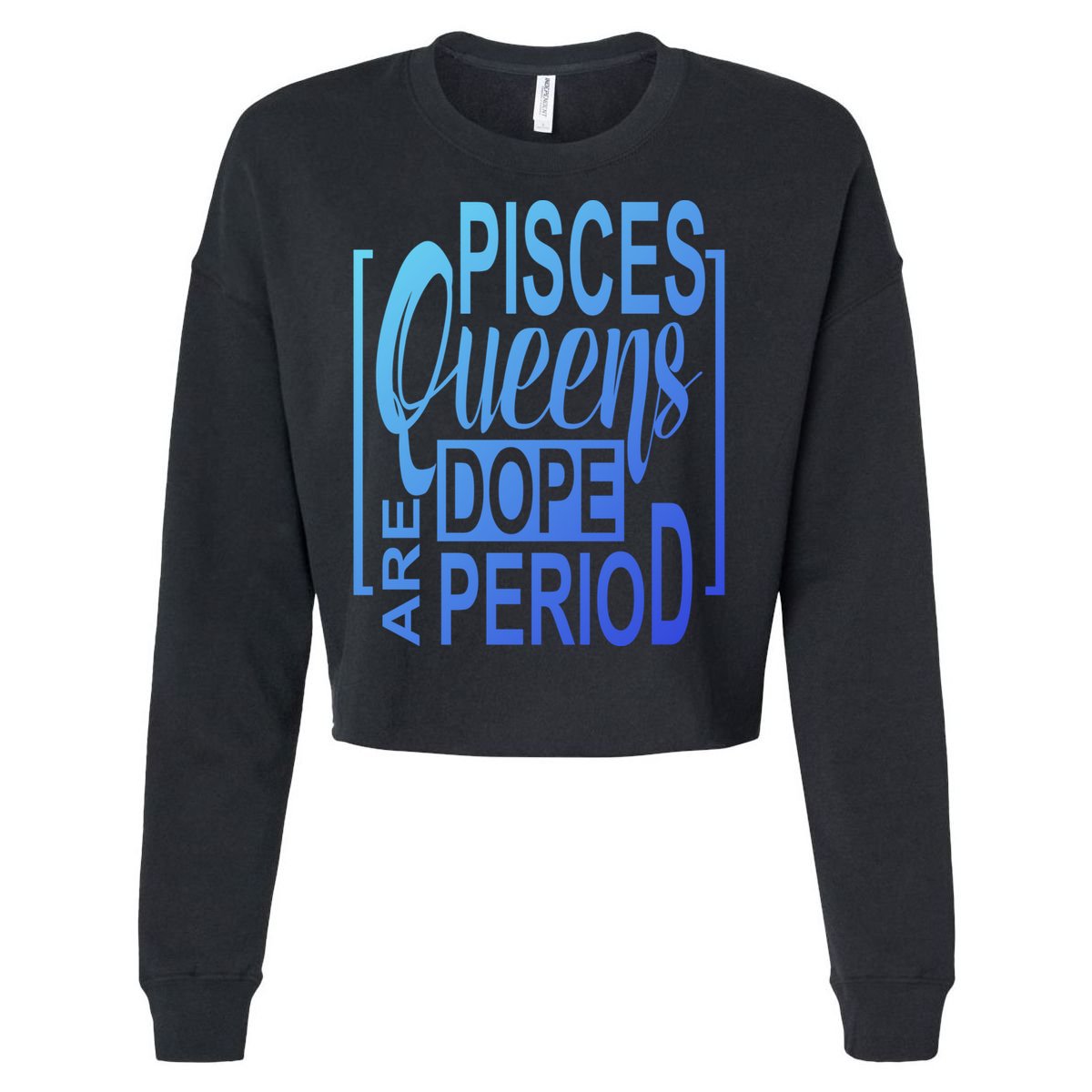Dope Queen Decor Graphic Pisces Astrology Zodiac Gift Cropped Pullover Crew
