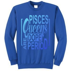 Dope Queen Decor Graphic Pisces Astrology Zodiac Gift Sweatshirt