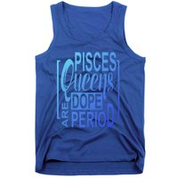 Dope Queen Decor Graphic Pisces Astrology Zodiac Gift Tank Top