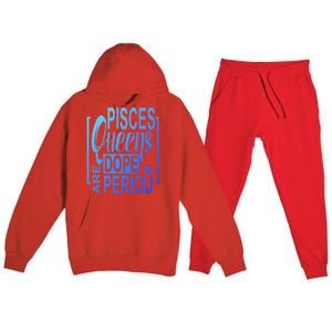 Dope Queen Decor Graphic Pisces Astrology Zodiac Gift Premium Hooded Sweatsuit Set