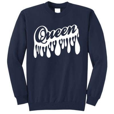 Drip Queen Dripping Black Woman Tall Sweatshirt