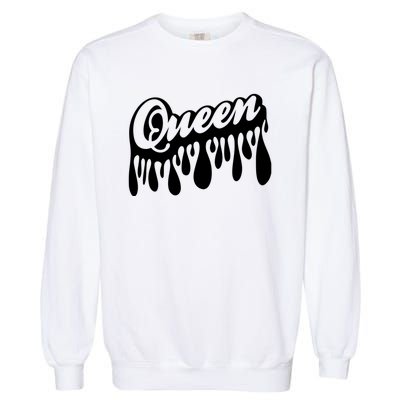 Drip Queen Dripping Black Woman Garment-Dyed Sweatshirt