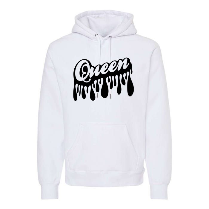 Drip Queen Dripping Black Woman Premium Hoodie