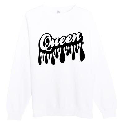 Drip Queen Dripping Black Woman Premium Crewneck Sweatshirt