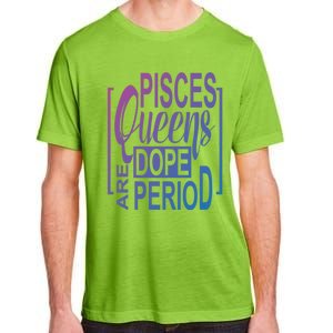 Dope Queen Decor Graphic Pisces Astrology Zodiac Gift Adult ChromaSoft Performance T-Shirt