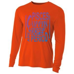 Dope Queen Decor Graphic Pisces Astrology Zodiac Gift Cooling Performance Long Sleeve Crew