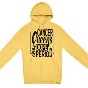 Dope Queen Decor Graphic Black Cancer Astrology Zodiac Gift Premium Pullover Hoodie