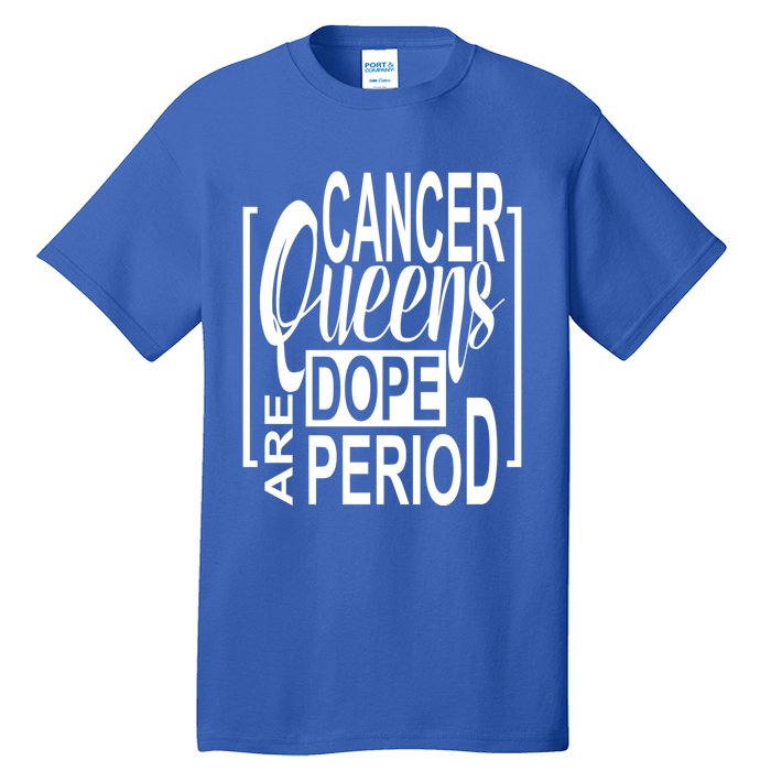 Dope Queen Decor Graphic Black Cancer Astrology Zodiac Gift Tall T-Shirt