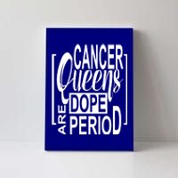 Dope Queen Decor Graphic Black Cancer Astrology Zodiac Gift Canvas