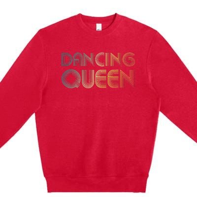 Disco Queen Funky Vintage 70s 80s For Dance Parties Premium Crewneck Sweatshirt