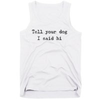 Dog Quotes Funny Dog Saying Tank Top