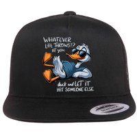 Duck Quote Graphics Whatever Life Throws At You Duck And Let It Hit Someone Else Flat Bill Trucker Hat